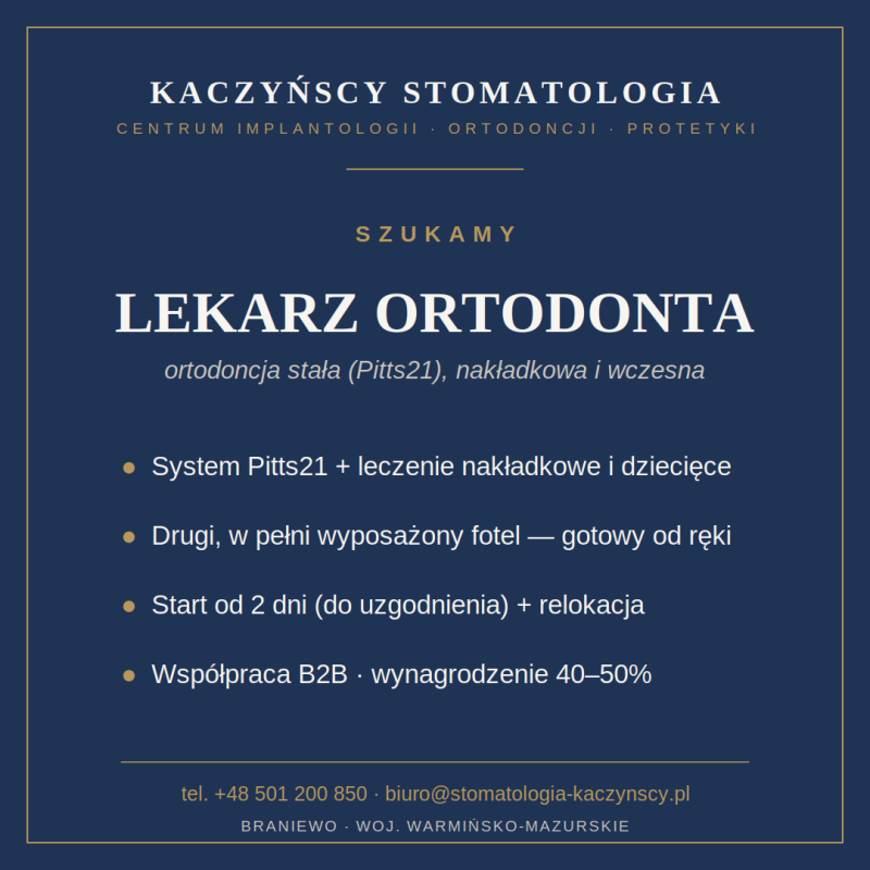 Lekarz ortodonta (system Pitts21) — cyfrowy ośrodek, drugi fotel (Braniewo) Lekarz ortodonta (system Pitts21) — cyfrowy ośrodek, drugi fotel (Braniewo)