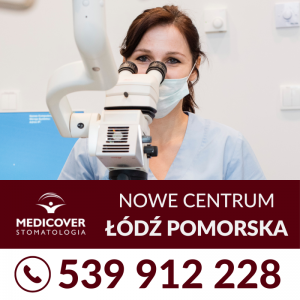 Łódź - Nowe Centrum Medicover Stomatologia