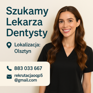 Lekarz dentysta - Olsztyn