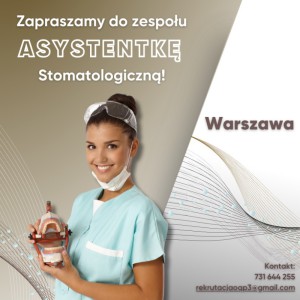 Asystentka Stomatologiczna-Warszawa