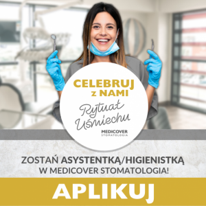 Higienistka Stomatologiczna - Medicover Stomatologia Bielsko-Biała