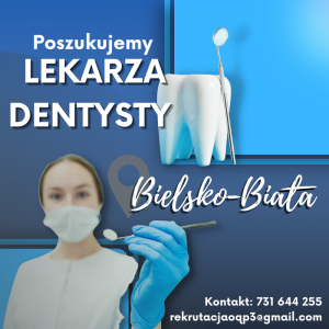 Zatrudnię Dentystę (Bielsko-Biała)