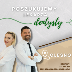 Gabinet w Oleśnie zaprasza Dentystę (opolskie)