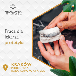 Lekarz Protetyk - Medicover Stomatologia Kraków