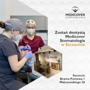 Praca dla dentystów – Medicover Stomatologia Szczecin