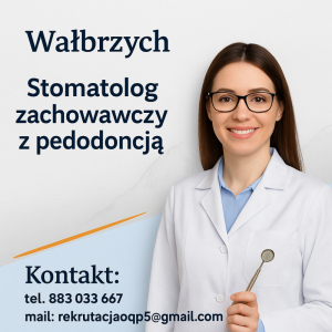 Lekarz dentysta - Wałbrzych